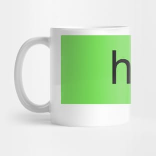 hi Mug